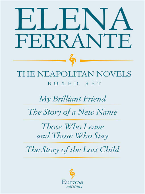 Title details for The Neapolitan Novels Boxed Set by Elena Ferrante - Available